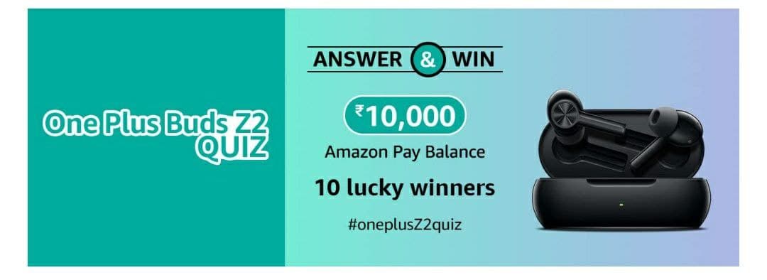 Amazon OnePlus Buds Z2 Quiz